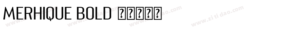 Merhique Bold字体转换